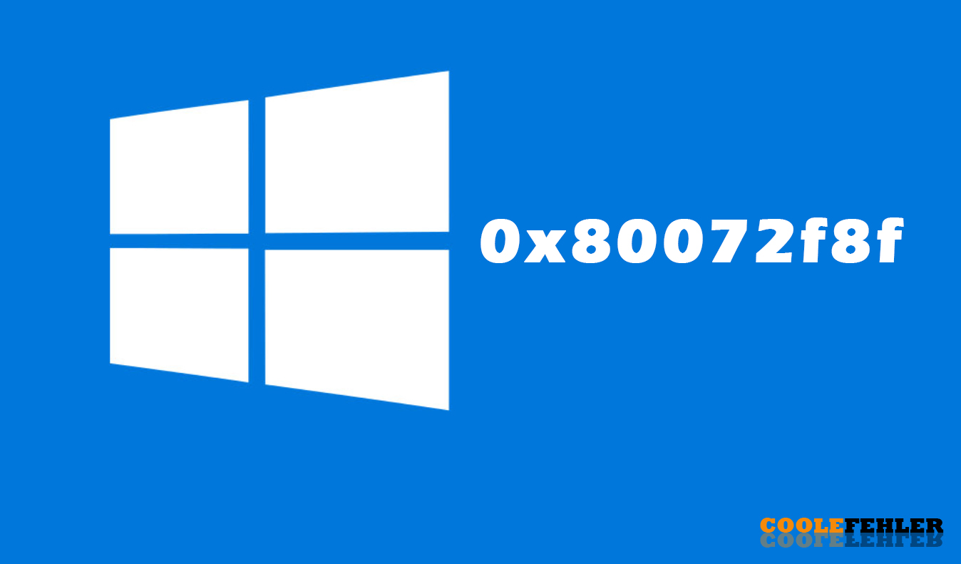 Windows Update Fehlercode: „0x80072f8f“