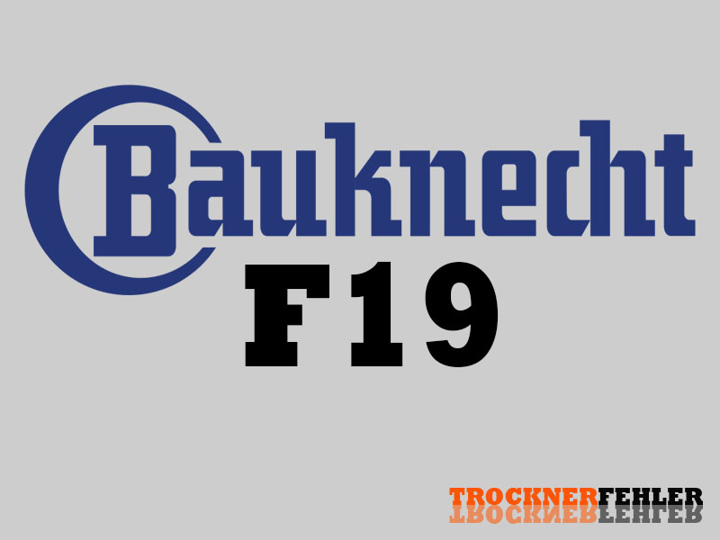 Bauknecht Trockner Fehlercode: F19