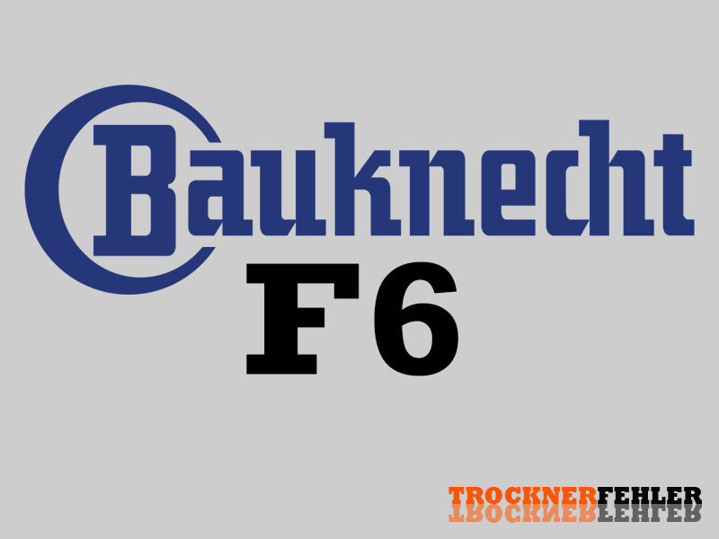 Bauknecht Trockner Fehlercode: F6