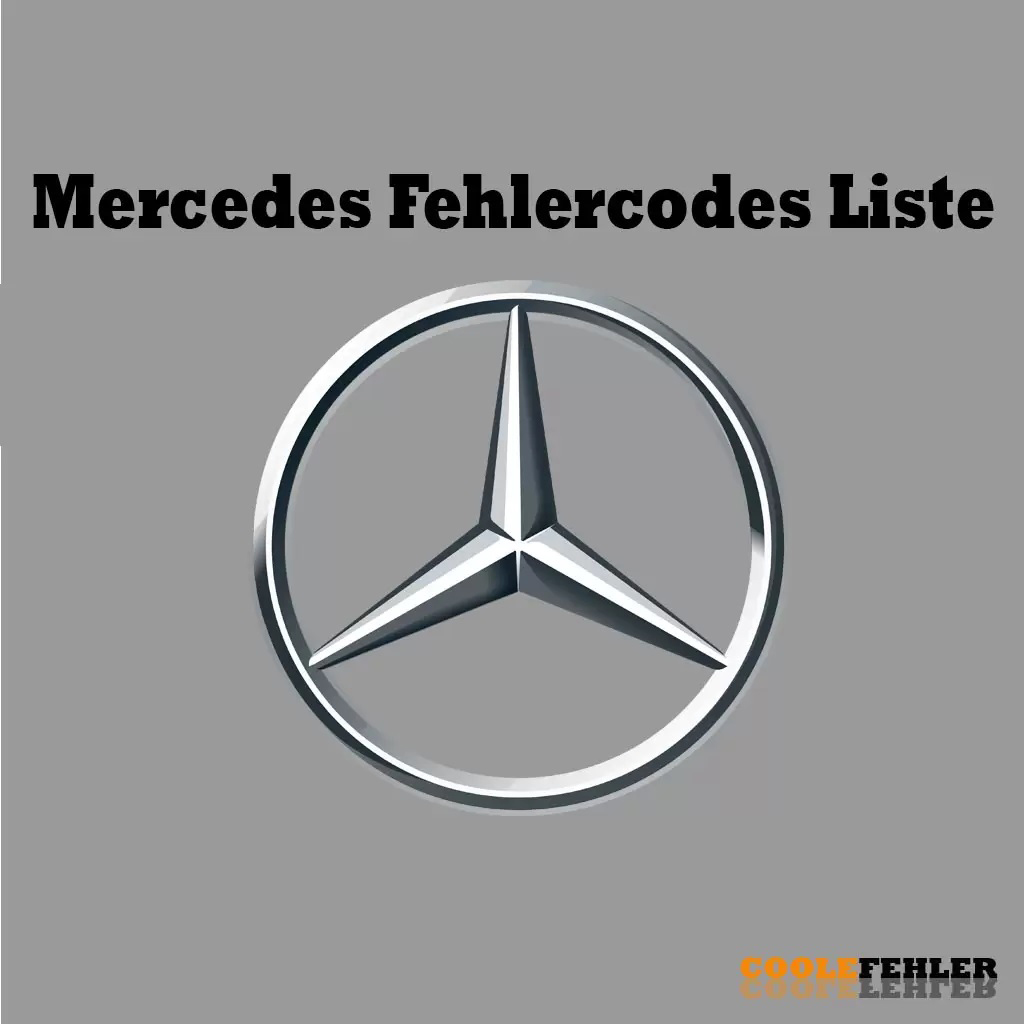 Mercedes Fehlercode Liste Deutsch und was sie bedeuten
