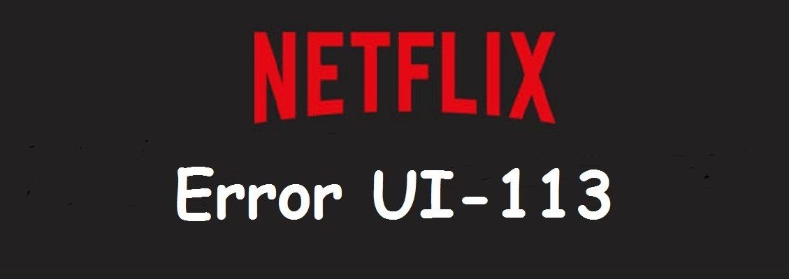 Netflix Fehlercode UI-113 – Wie repariert man