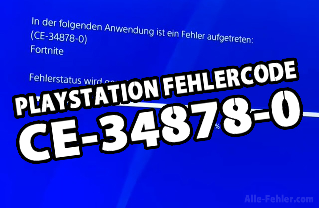 Playstation Fehlercode: CE-34878-0 – wie repariert man
