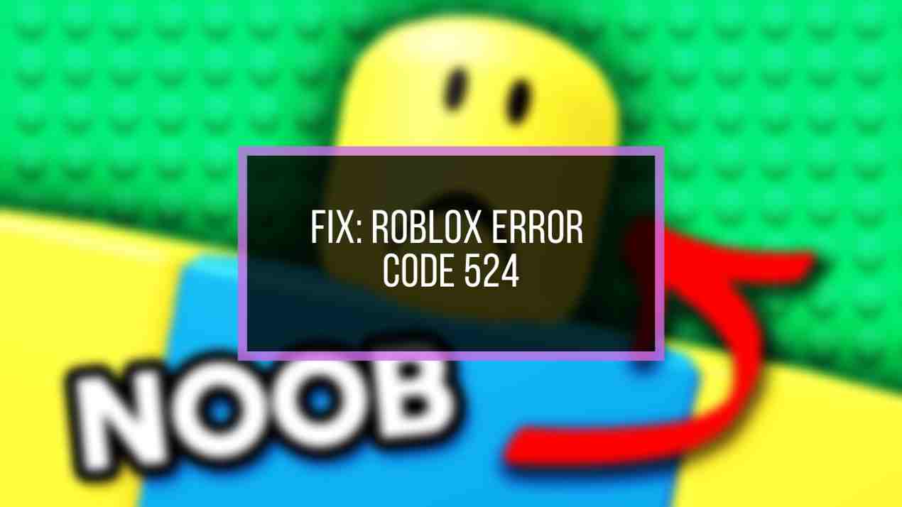 Roblox Fehlercode 524 – wie repariert man