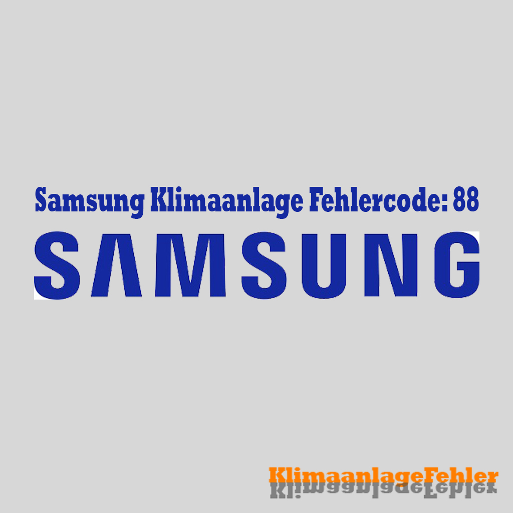 Samsung Klimaanlage Fehlercode: 88 – Fehlerbehebung