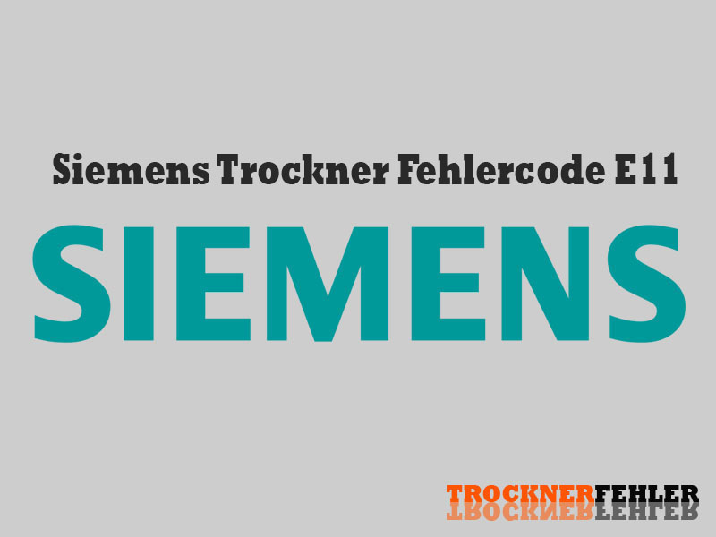 Siemens Trockner Fehlercode: E11