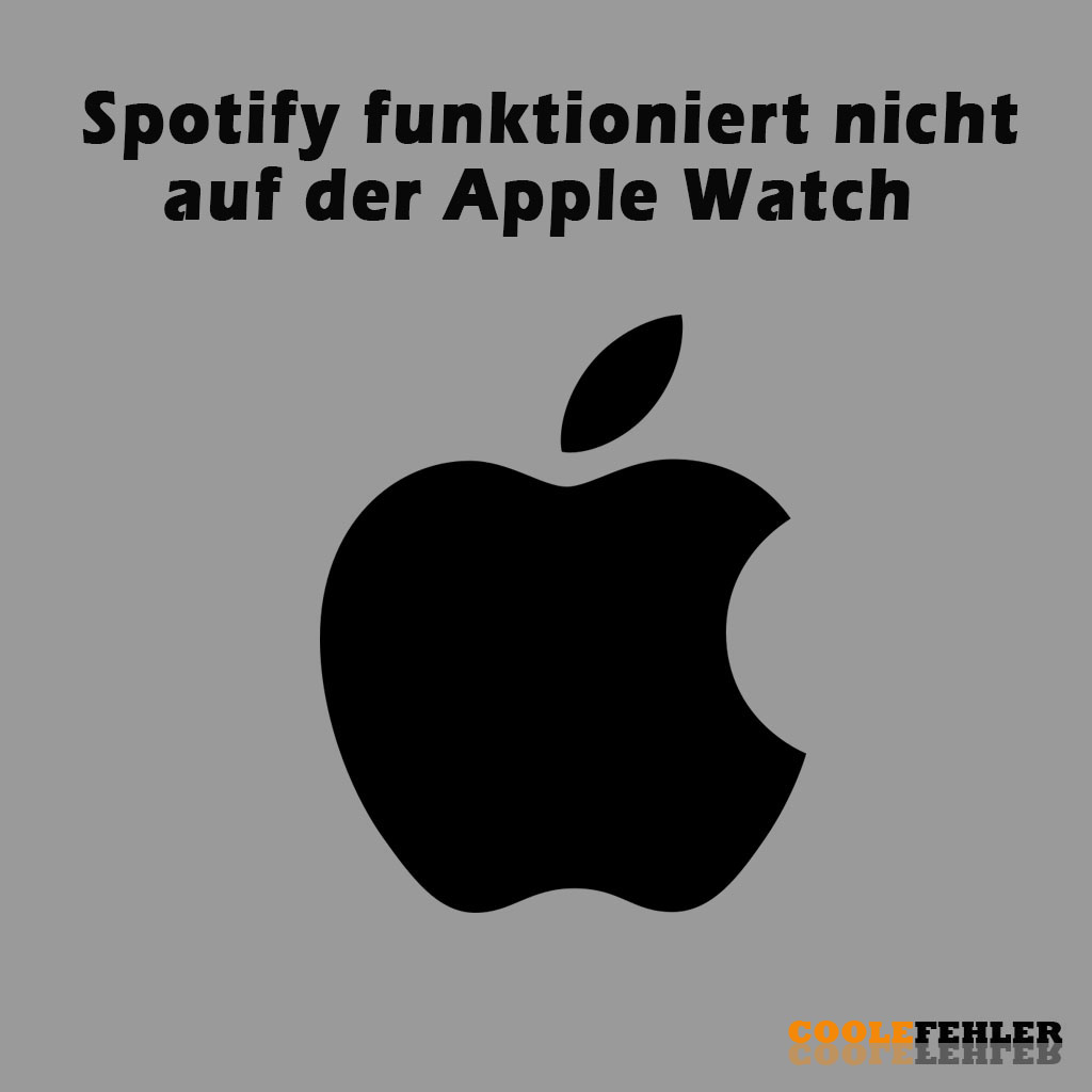 Spotify funktioniert nicht auf der Apple Watch? So beheben Sie das Problem