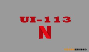 Netflix Fehlercode ui-113 – Problemlösung