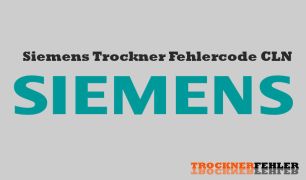 Siemens Trockner Fehlercode: CLN